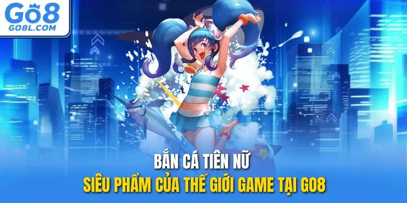 bắn cá tiên nữ
