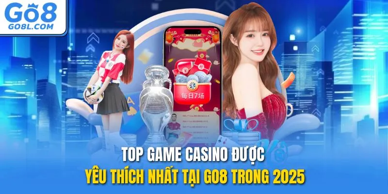 top game casino được yêu thích